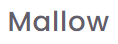 Mallow